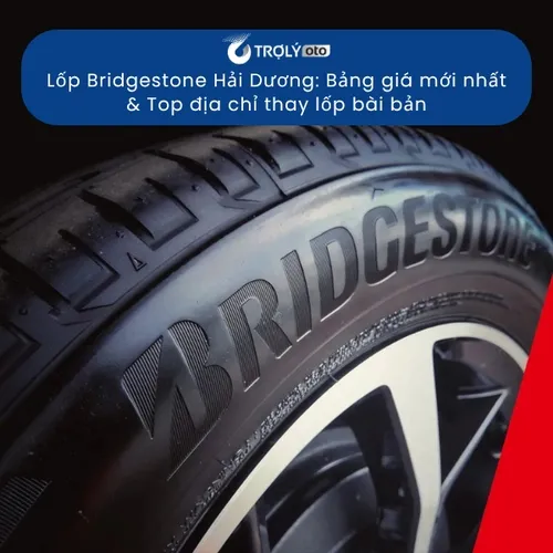Lốp Bridgestone Hải Dương