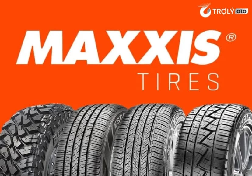 Lốp ô tô Maxxis chính hãng - Đa dạng chủng loại và mức giá tối ưu
